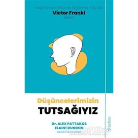 Düşüncelerimizin Tutsağıyız - Elaine Dundon