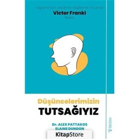 Düşüncelerimizin Tutsağıyız - Elaine Dundon