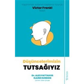 Düşüncelerimizin Tutsağıyız - Elaine Dundon