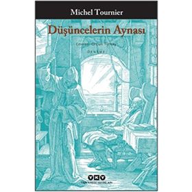 Düşüncelerin Aynası - Michel Tournier
