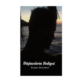 Düşüncelerin Hediyesi - Sergen Adıyaman