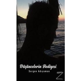 Düşüncelerin Hediyesi - Sergen Adıyaman