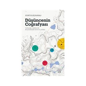Düşüncenin Coğrafyası - Ketebe Yayınları