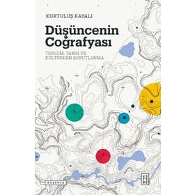 Düşüncenin Coğrafyası - Ketebe Yayınları