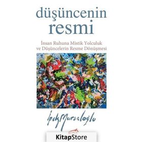 Düşüncenin Resmi - İpek Mursaloğlu
