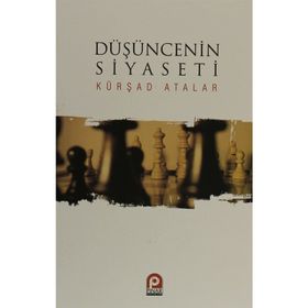 DÜŞÜNCENİN SIYASETI - MEHMET KÜRŞAD ATALAR