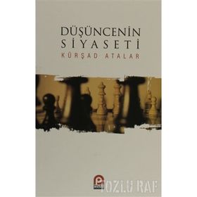 DÜŞÜNCENİN SIYASETI - MEHMET KÜRŞAD ATALAR