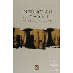 DÜŞÜNCENİN SIYASETI - MEHMET KÜRŞAD ATALAR