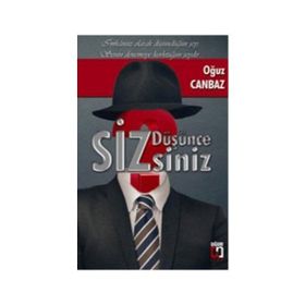 DÜŞÜNCESIZSINIZ - OĞUZ CANBAZ