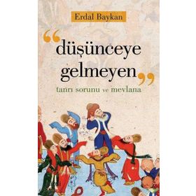 Düşünceye Gelmeyen - Erdal Baykan