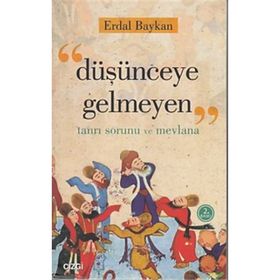 Düşünceye Gelmeyen - Erdal Baykan