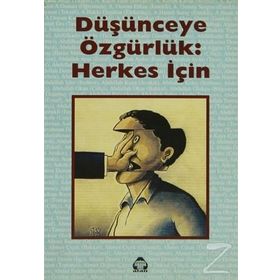 DÜŞÜNCEYE ÖZGÜRLÜK: HERKES İÇİN - ŞANAR YURDATAPAN
