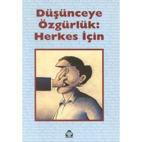 DÜŞÜNCEYE ÖZGÜRLÜK: HERKES İÇİN - ŞANAR YURDATAPAN