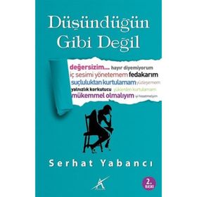 Düşündüğün Gibi Değil - Serhat Yabancı