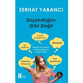 Düşündüğün Gibi Değil - Serhat Yabancı