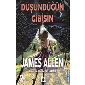 Düşündüğün Gibisin - James Allen