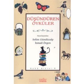 DÜŞÜNDÜREN ÖYKÜLER - SELIM GÜNDÜZALP