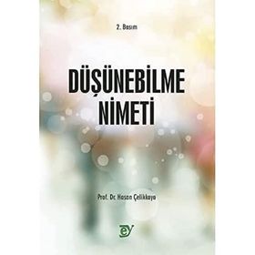 Düşünebilme Nimeti - Ey Yayınları