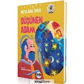 DÜŞÜNEN ADAM - MEVLANA İDRİS