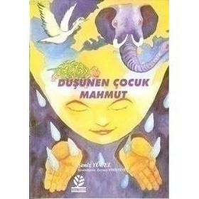 DÜŞÜNEN ÇOCUK MAHMUT - ŞENİZ YÜCEL