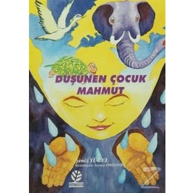 DÜŞÜNEN ÇOCUK MAHMUT - ŞENİZ YÜCEL