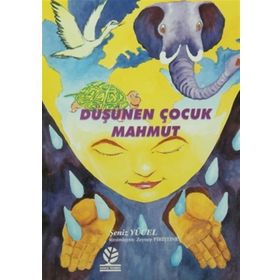 DÜŞÜNEN ÇOCUK MAHMUT - ŞENİZ YÜCEL