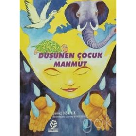 DÜŞÜNEN ÇOCUK MAHMUT - ŞENİZ YÜCEL