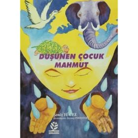 DÜŞÜNEN ÇOCUK MAHMUT - ŞENİZ YÜCEL