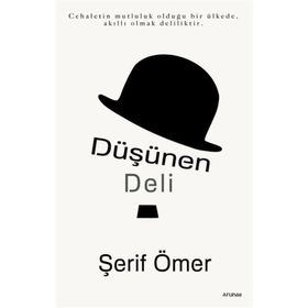 Düşünen Deli - Şerif Ömer
