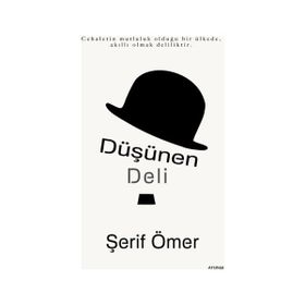 Düşünen Deli - Şerif Ömer