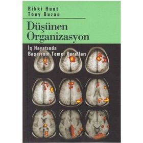 DÜŞÜNEN ORGANIZASYON - TONY BUZAN, RIKKI HUNT