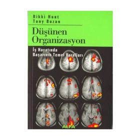 DÜŞÜNEN ORGANIZASYON - TONY BUZAN, RIKKI HUNT
