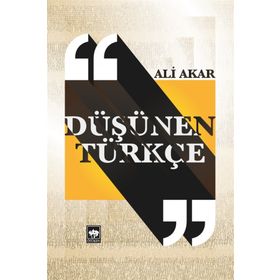 Düşünen Türkçe - Doç. Dr. Ali Akar
