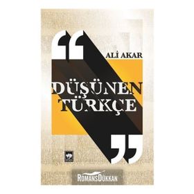 Düşünen Türkçe - Doç. Dr. Ali Akar