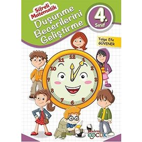 Düşünme Becerilerini Geliştirme - 4. Sınıf - Tolga Efe Güvener