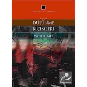 DÜŞÜNME BİÇİMLERİ - ALFRED NORTH WHITEHEAD
