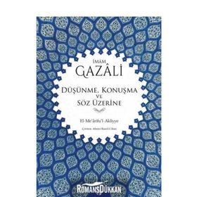 Düşünme, Konuşma ve Söz Üzerine - imami gazali
