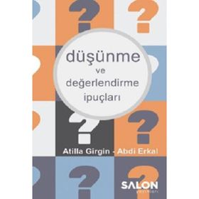 Düşünme ve Değerlendirme İpuçları - Abdi Erkal