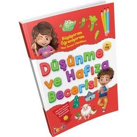 Düşünme Ve Hafıza Becerisi / Büyüyorum Öğreniyorum - Kolektif - Bıcırık Yayınları