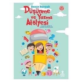 Düşünme ve Yazma Atölyesi Deniz Burçak