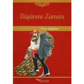 Düşünme Zamanı - Ömer Seyfeddin