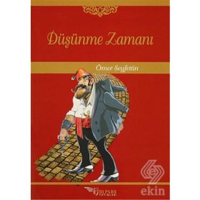 Düşünme Zamanı - Ömer Seyfeddin