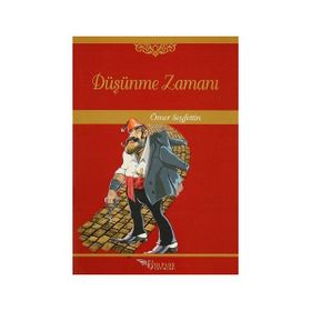Düşünme Zamanı - Ömer Seyfeddin