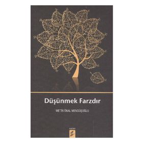 DÜŞÜNMEK FARZDIR - METIN ÖNAL MENGÜŞOĞLU