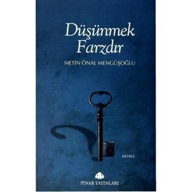 DÜŞÜNMEK FARZDIR - METIN ÖNAL MENGÜŞOĞLU