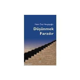 DÜŞÜNMEK FARZDIR - METIN ÖNAL MENGÜŞOĞLU