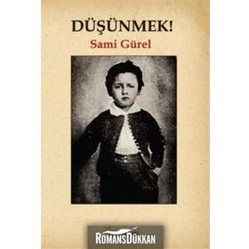 Düşünmek! - Sami Gürel
