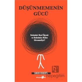 Düşünmemenin Gücü Okuyan Us Yayınları