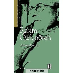 DÜŞÜNSEL DURUŞ - RASIM ÖZDENÖREN