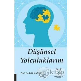Düşünsel Yolculuklarım - Faik Kanatlı